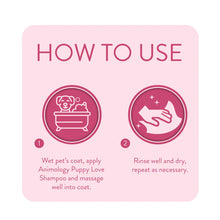 Load image into Gallery viewer, ”Animology Puppy Love Dog Shampoo - 250mls”
